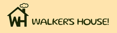 WALKER'S HOUSE!